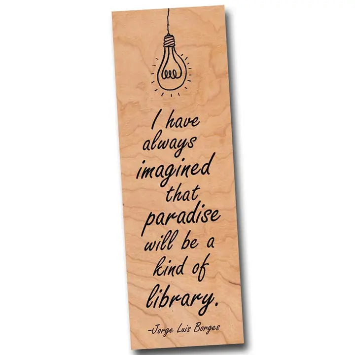 Paradise is a Library Wooden Bookmark